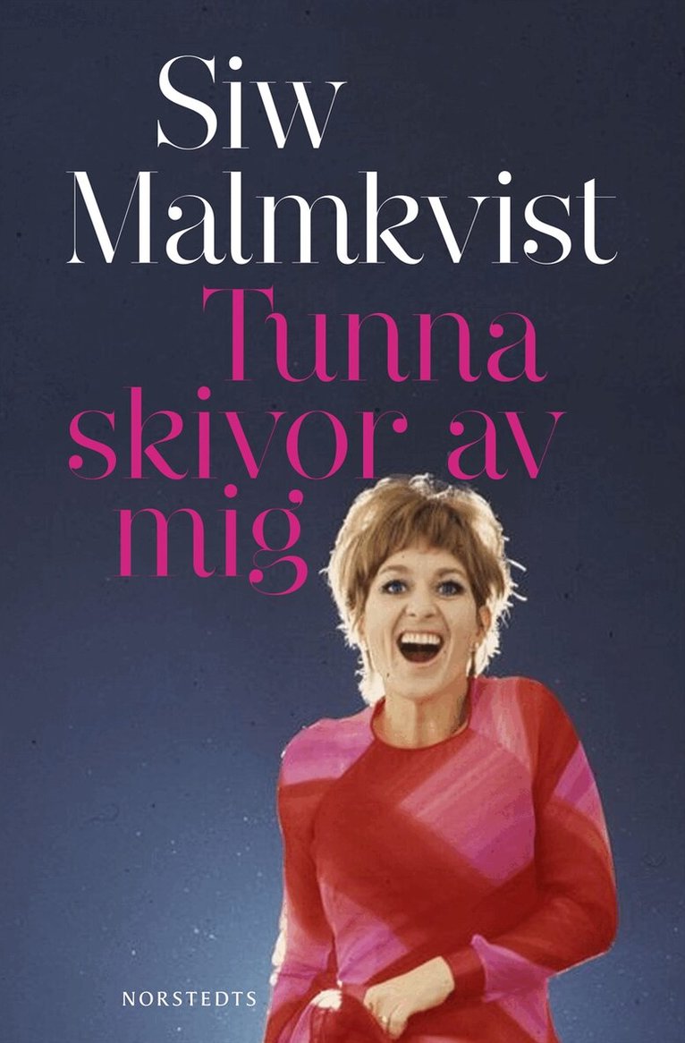 Siw Malmkvist - Tunna skivor av mig, Inbunden