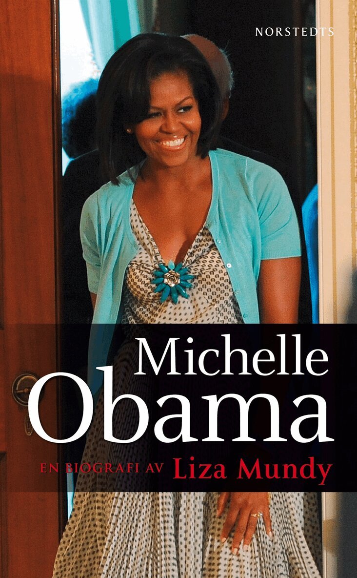 Liza Mundy - Michelle Obama : en biografi av Liza Mundy, Pocket