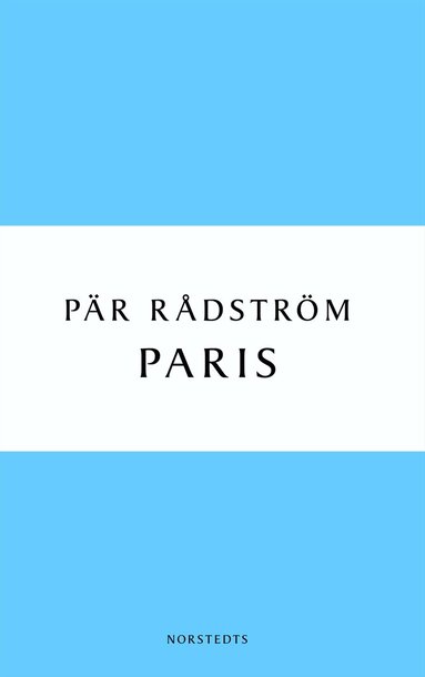 Pär Rådström - Paris : en kärleksroman, Häftad