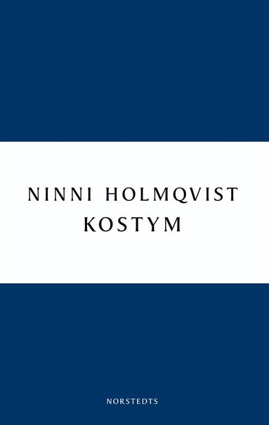 Ninni Holmqvist - Kostym, Häftad