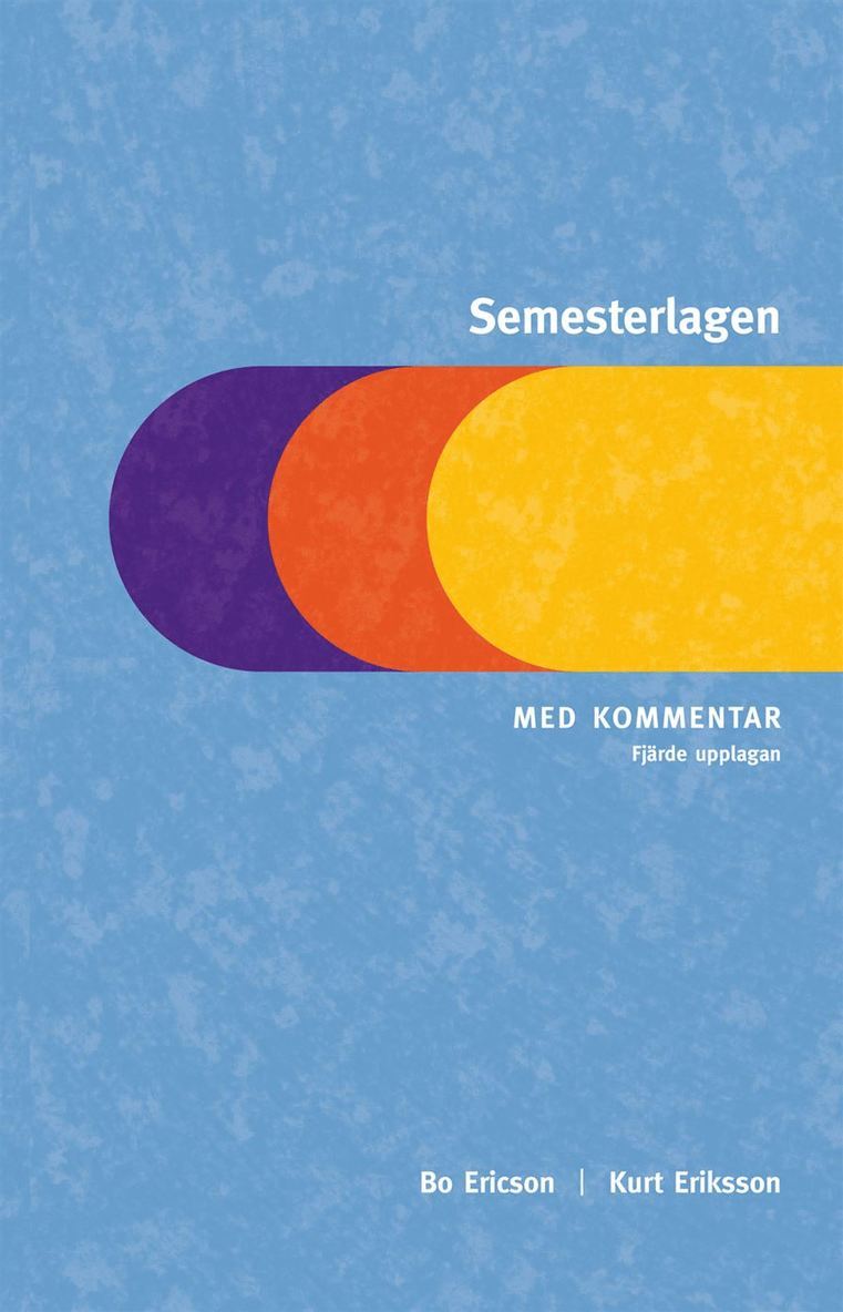 Bo Ericson, Kurt Eriksson - Semesterlagen : med kommentar, Kartonnage