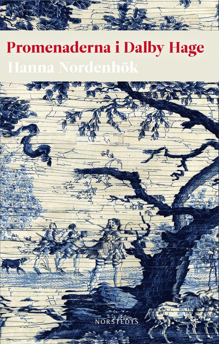 Hanna Nordenhök - Promenaderna i Dalby Hage, E-bok