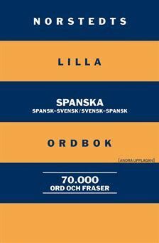 Norstedts lilla spanska ordbok : Spansk-svensk/Svensk-spansk, Häftad
