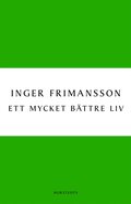 Ett mycket bättre liv