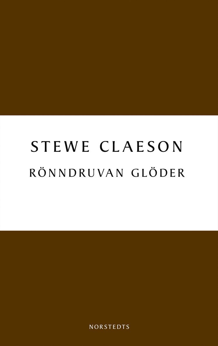 Stewe Claeson - Rönndruvan glöder, E-bok