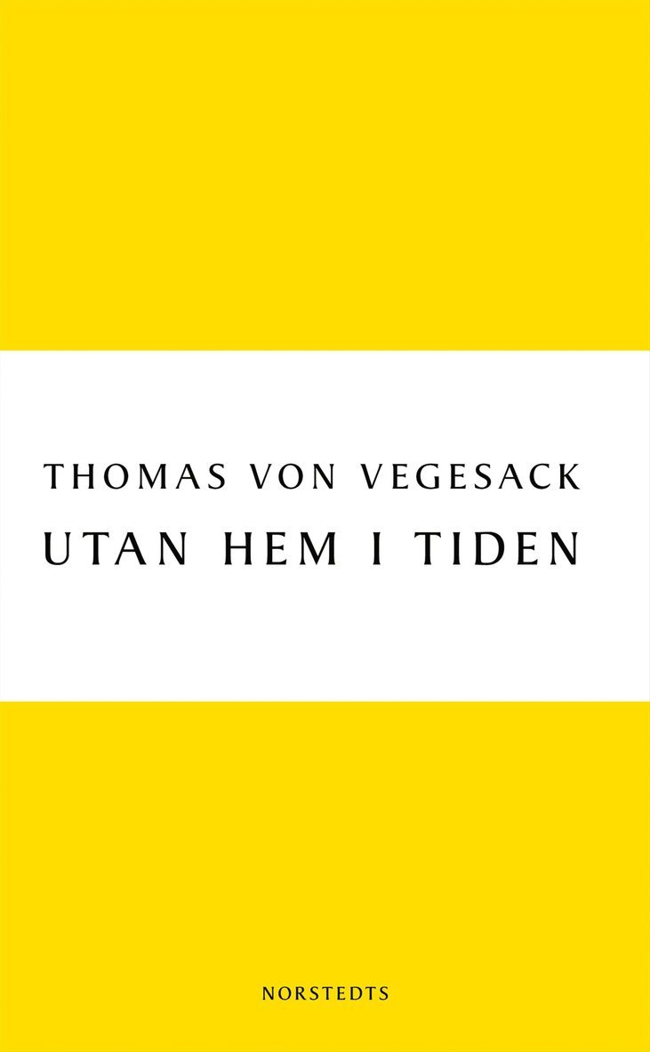 Thomas von Vegesack - Utan hem i tiden : berättelsen om Arved, E-bok