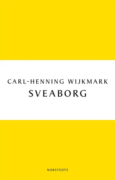 Carl-Henning Wijkmark - Sveaborg, Häftad