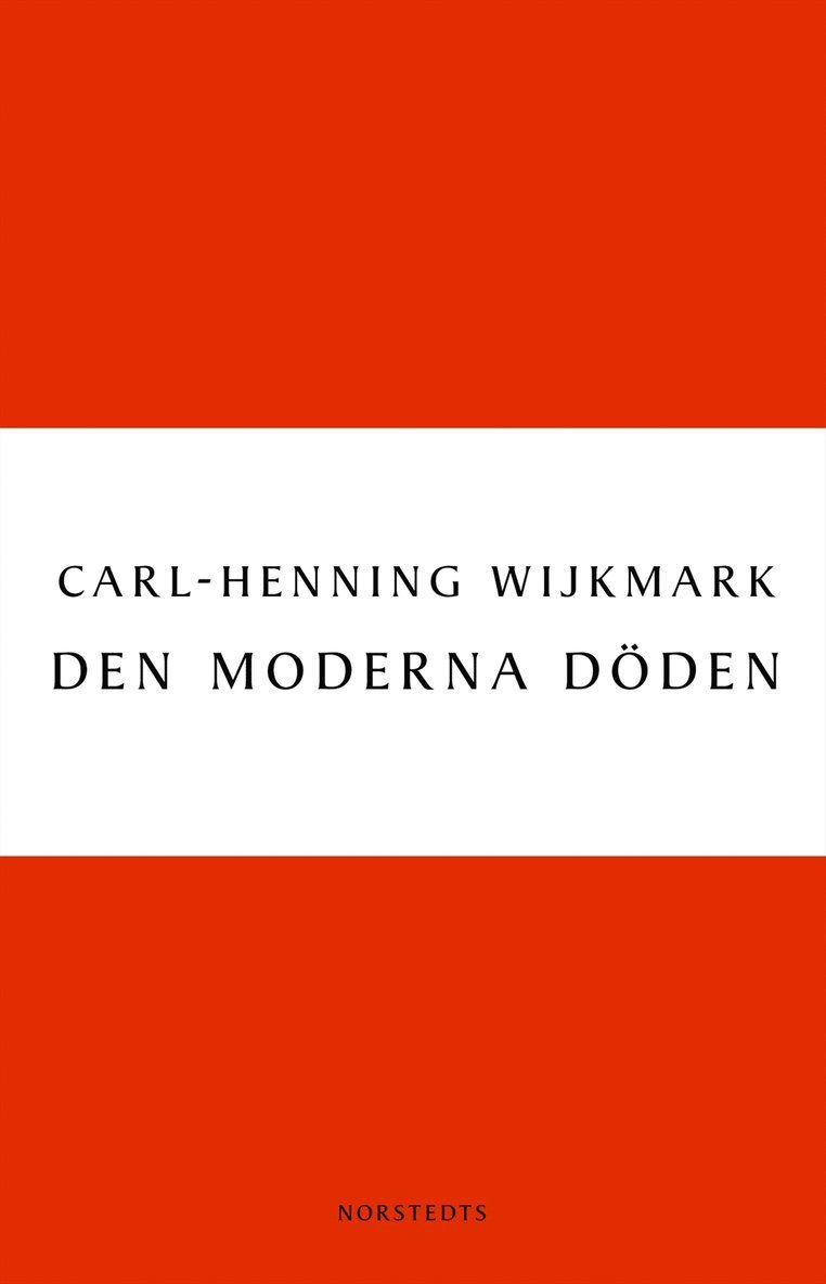 Carl-Henning Wijkmark - Den moderna döden, E-bok