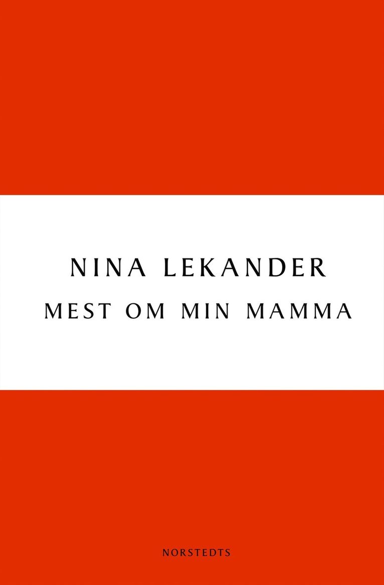 Nina Lekander - Mest om min mamma, E-bok
