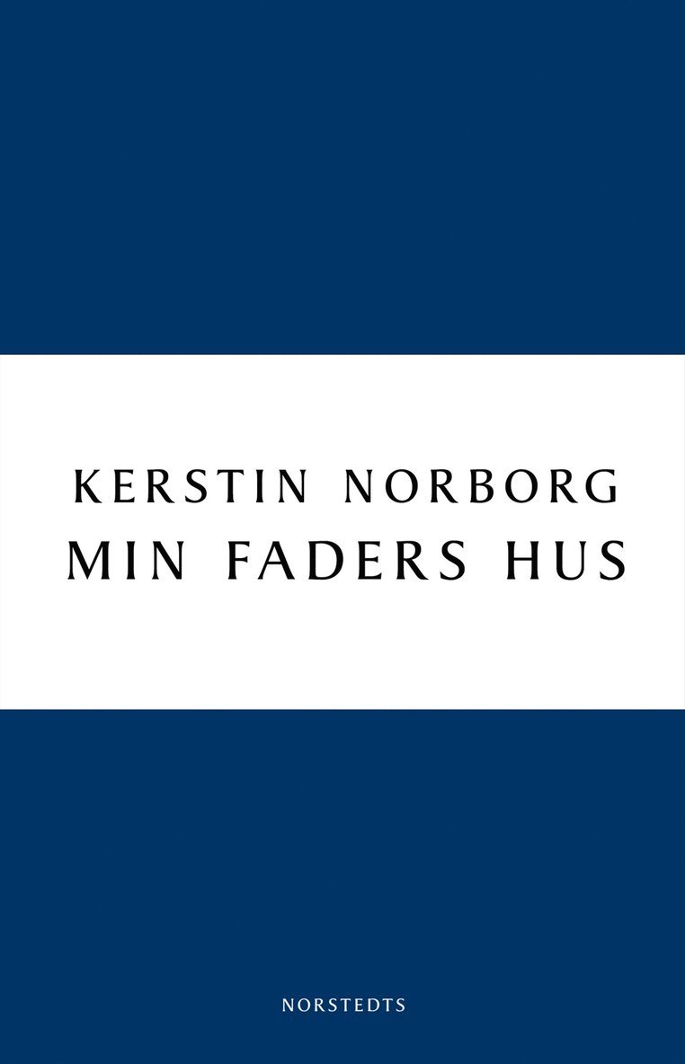Kerstin Norborg - Min faders hus, E-bok