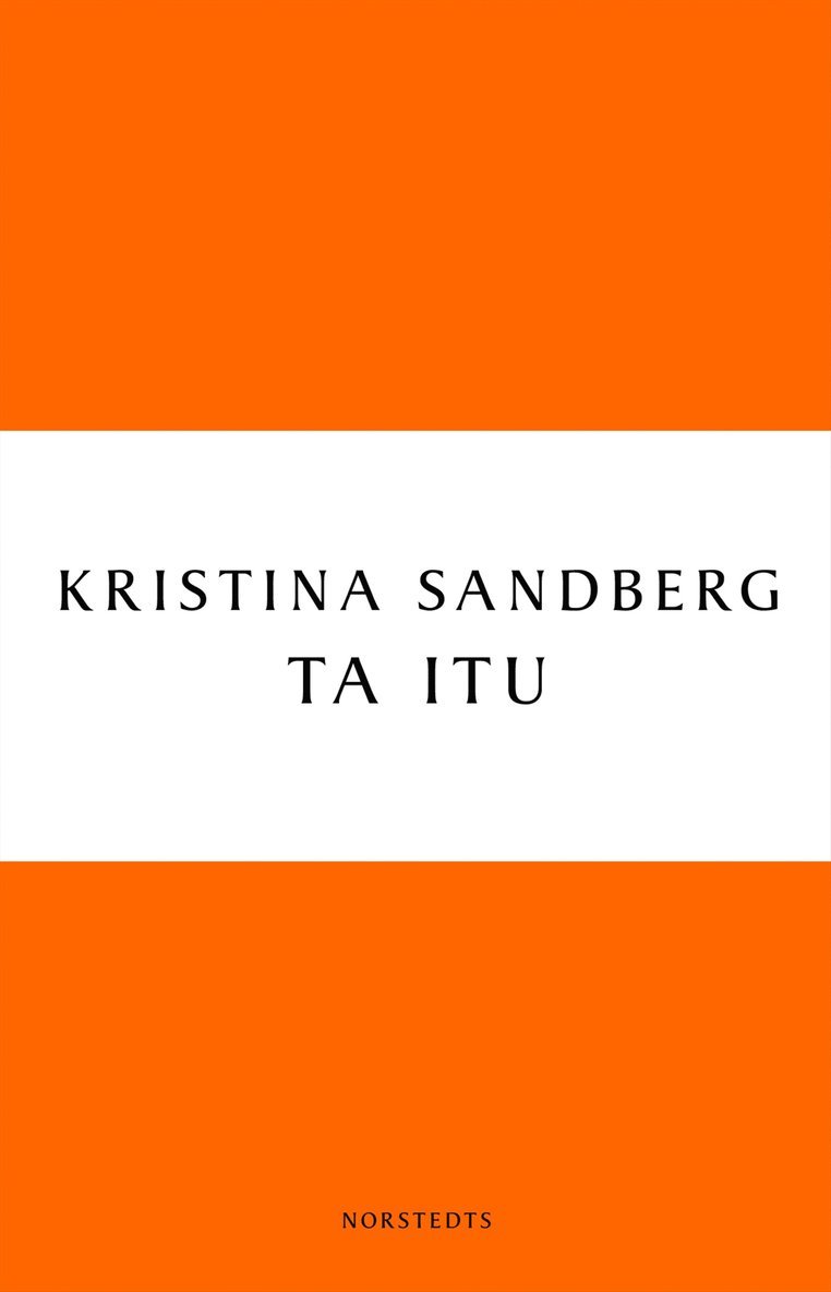 Kristina Sandberg - Ta itu, E-bok