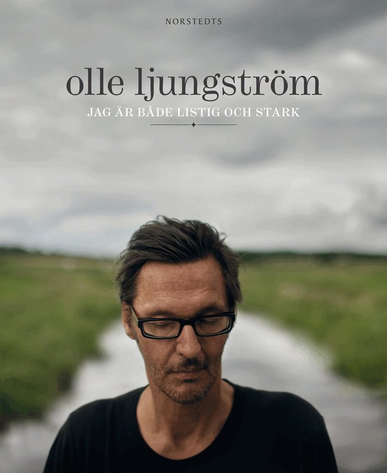 Olle Ljungström, Elin (skribent) Fredrikson - Jag är både listig och stark, Inbunden