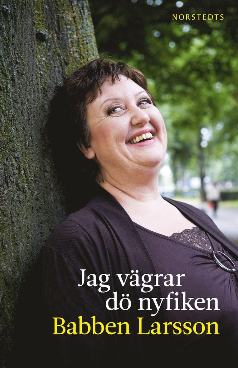 Babben Larsson - Jag vägrar dö nyfiken, E-bok