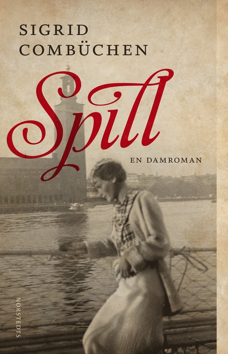 Sigrid Combüchen - Spill : en damroman, E-bok