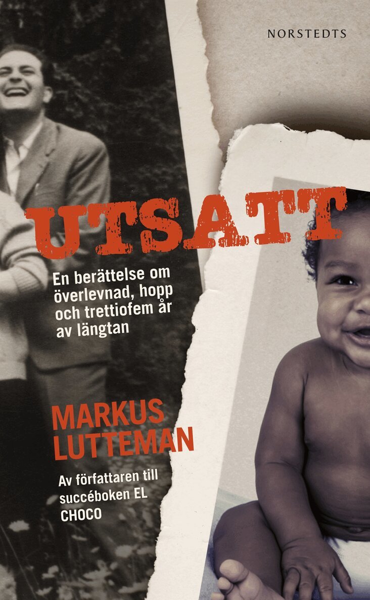Markus Lutteman - Utsatt : en berättelse om överlevnad, hopp och trettiofem år av längtan, Pocket