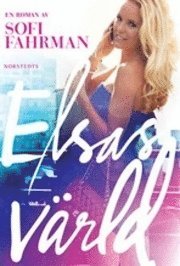 Sofi Fahrman - Elsas värld, Inbunden