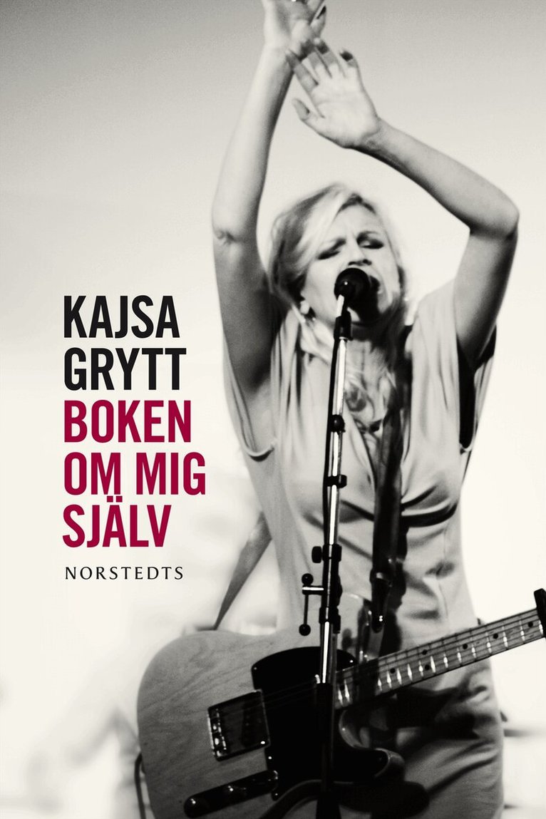 Kajsa Grytt - Boken om mig själv, Inbunden