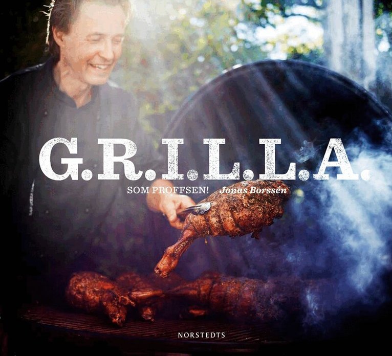 Jonas Borssén - Grilla som proffsen!, Inbunden