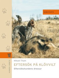 e-Bok Eftersök på klövvilt  eftersökshundens dressyr
