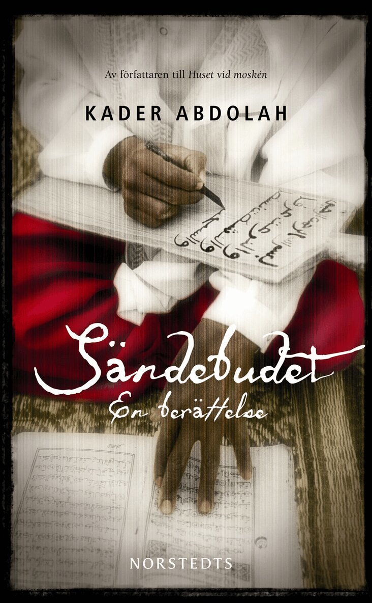 Kader Abdolah - Sändebudet : en berättelse, Pocket