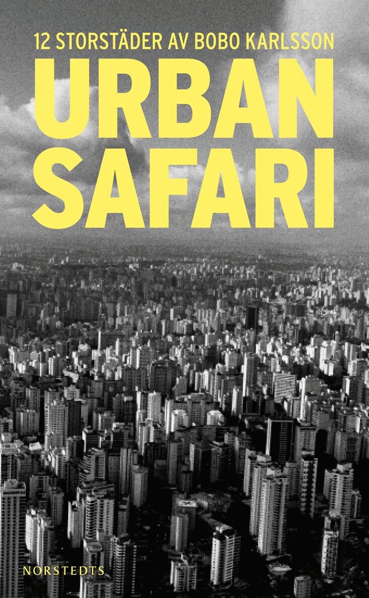 Bobo Karlsson - Urban safari : 12 storstäder, Pocket