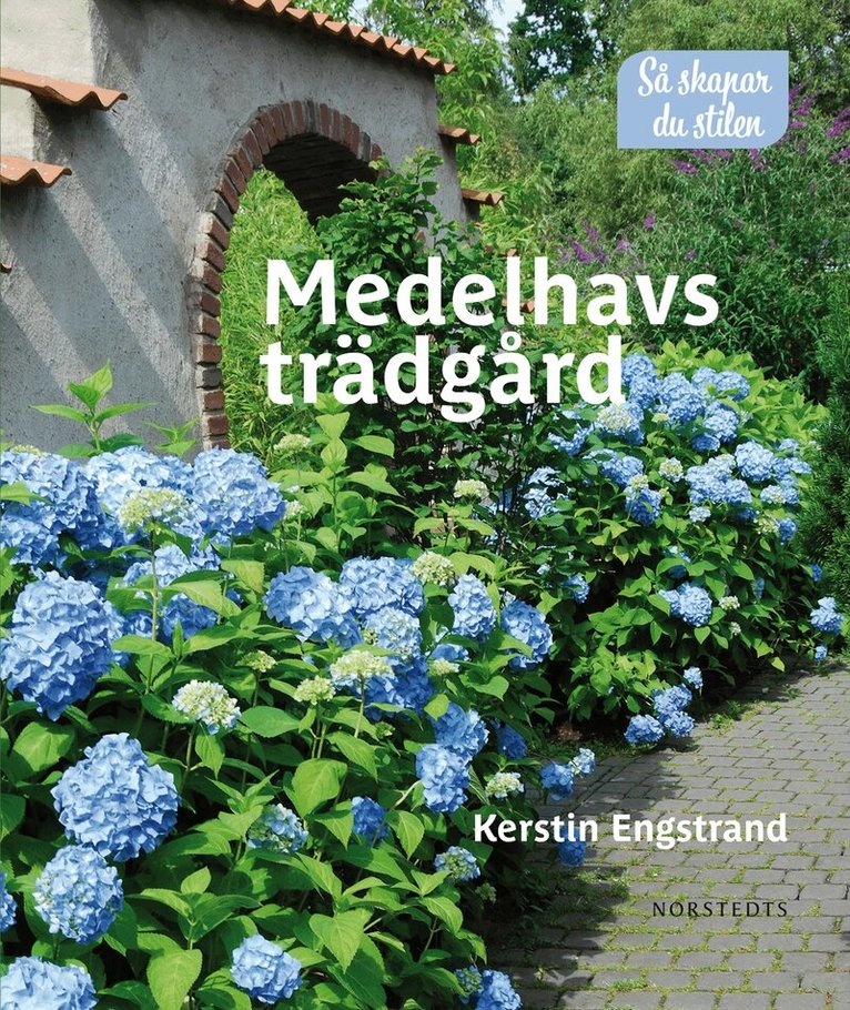 Kerstin Engstrand - Medelhavsträdgård, Inbunden