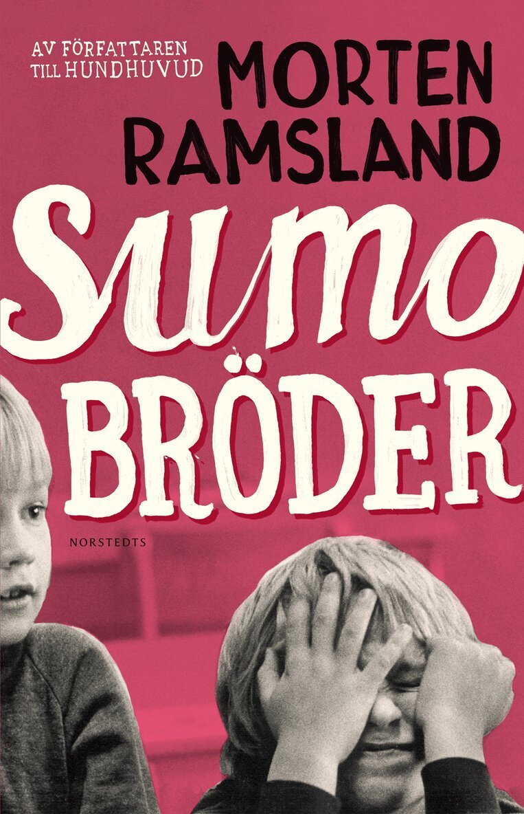 Morten Ramsland - Sumobröder, Inbunden