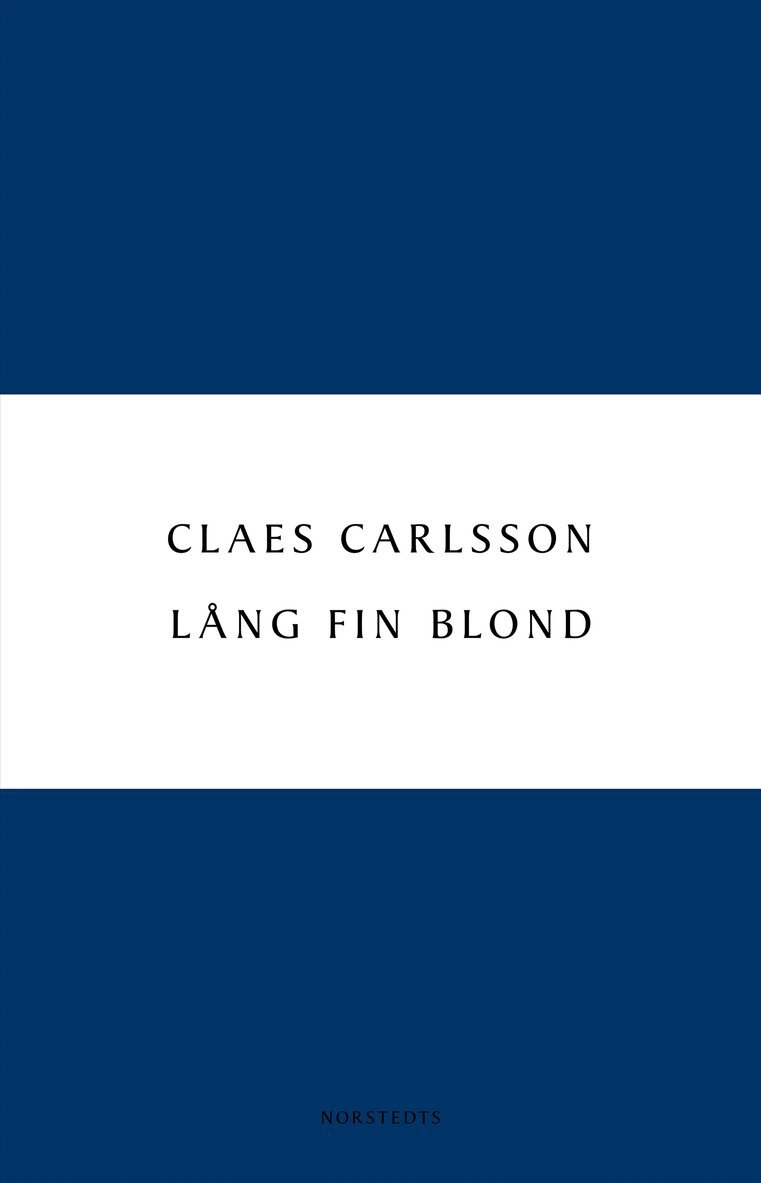 Claes Carlsson - Lång fin blond, Häftad