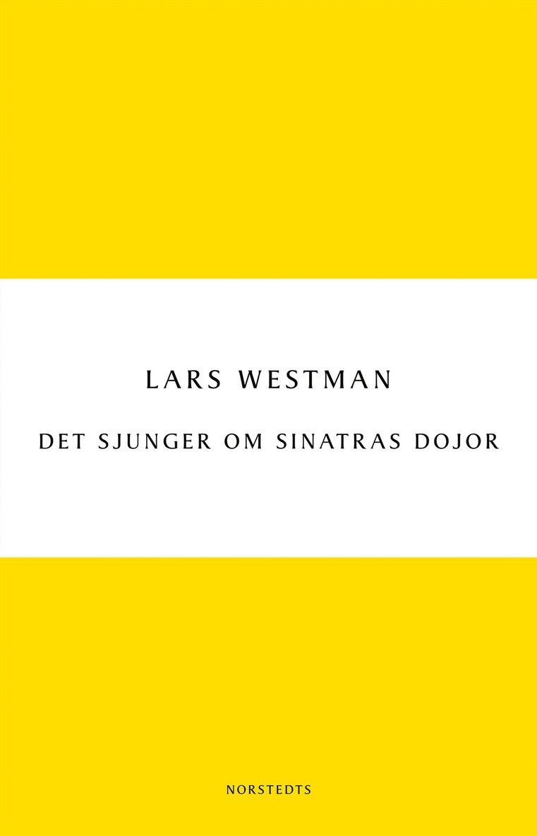 Lars Westman - Det sjunger om Sinatras dojor, E-bok