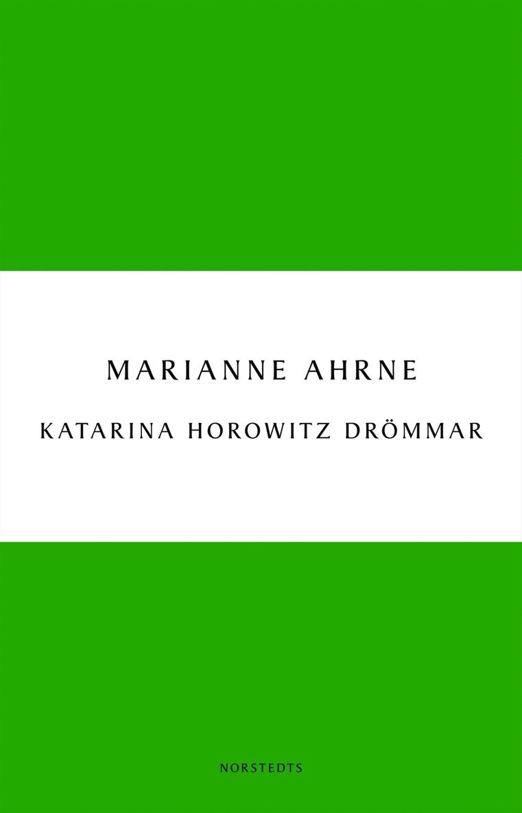 Marianne Ahrne - Katarina Horowitz drömmar, E-bok