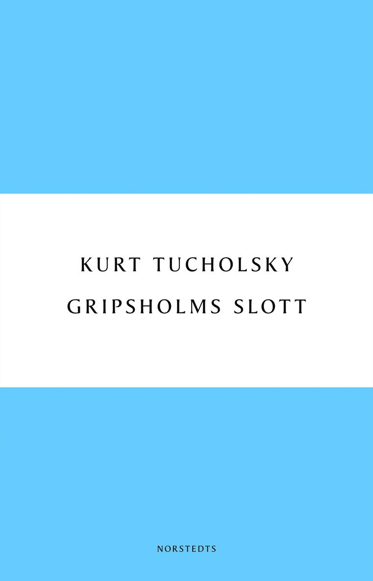 Kurt Tucholsky - Gripsholms slott : en sommarsaga, E-bok