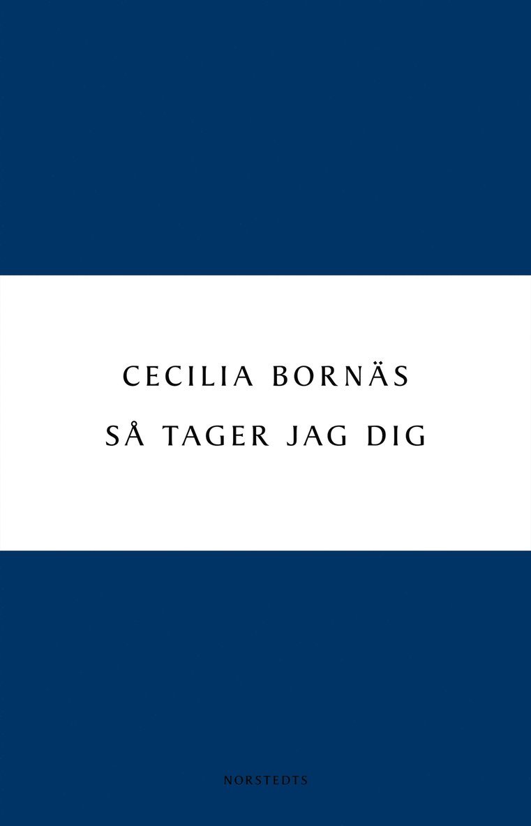 Cecilia Bornäs - Så tager jag dig, E-bok