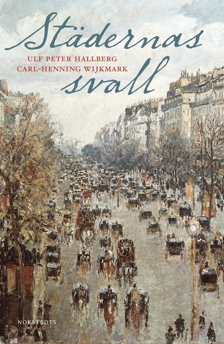 Ulf Peter Hallberg, Carl-Henning Wijkmark - Städernas svall, Inbunden