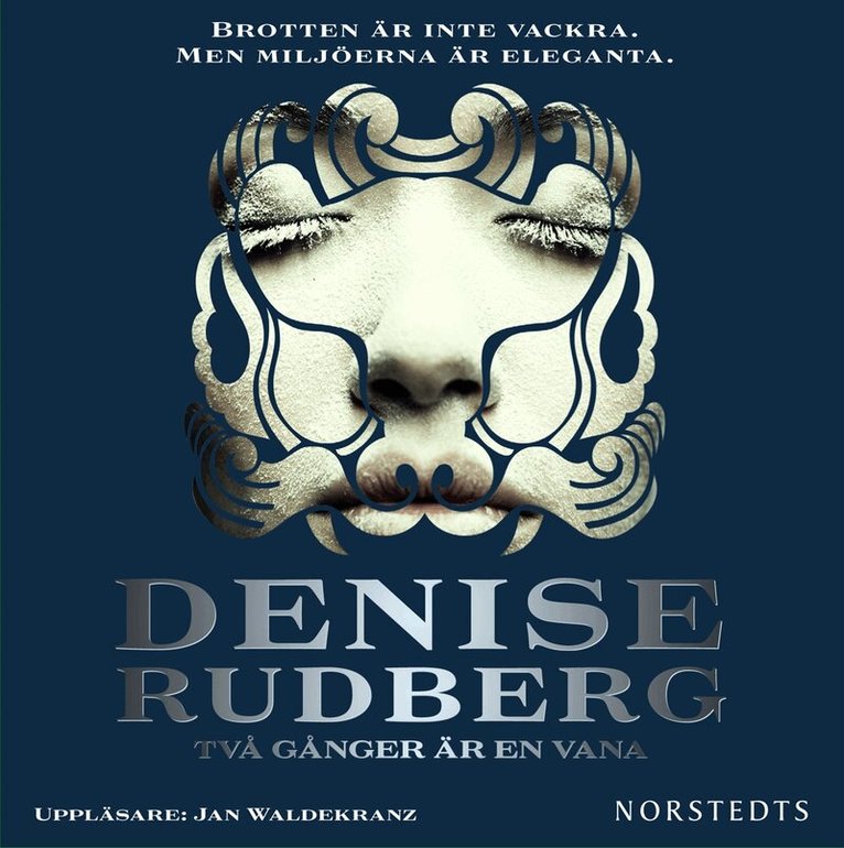 Denise Rudberg - Två gånger är en vana, CD-bok