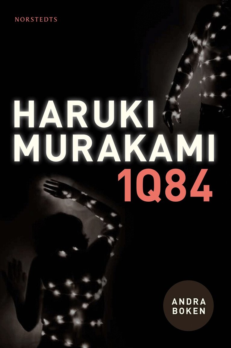 Haruki Murakami - 1Q84 : andra boken, Inbunden