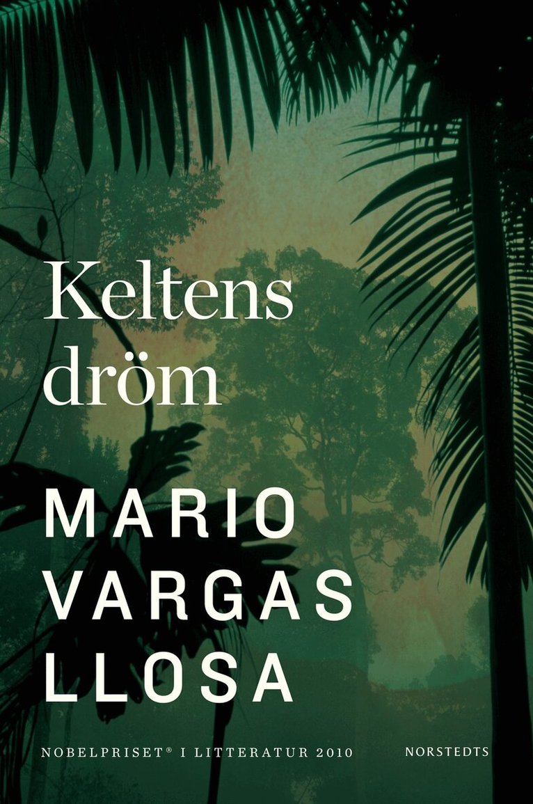 Mario Vargas Llosa - Keltens dröm, Inbunden