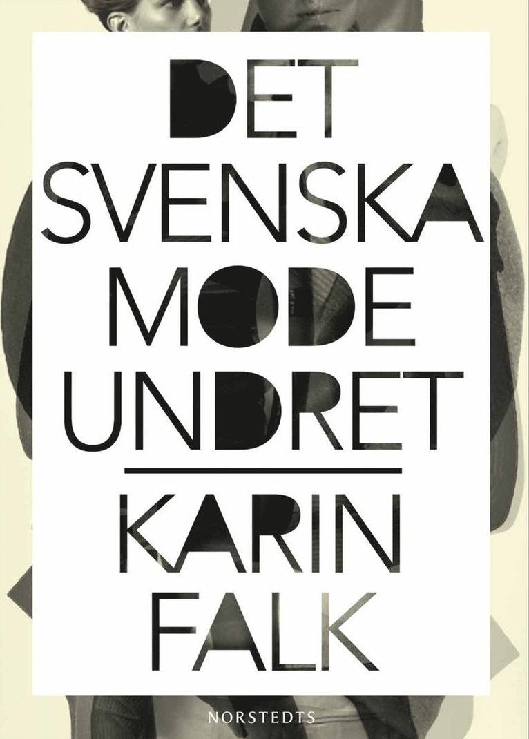 Karin Falk - Det svenska modeundret : Finns det?, E-bok