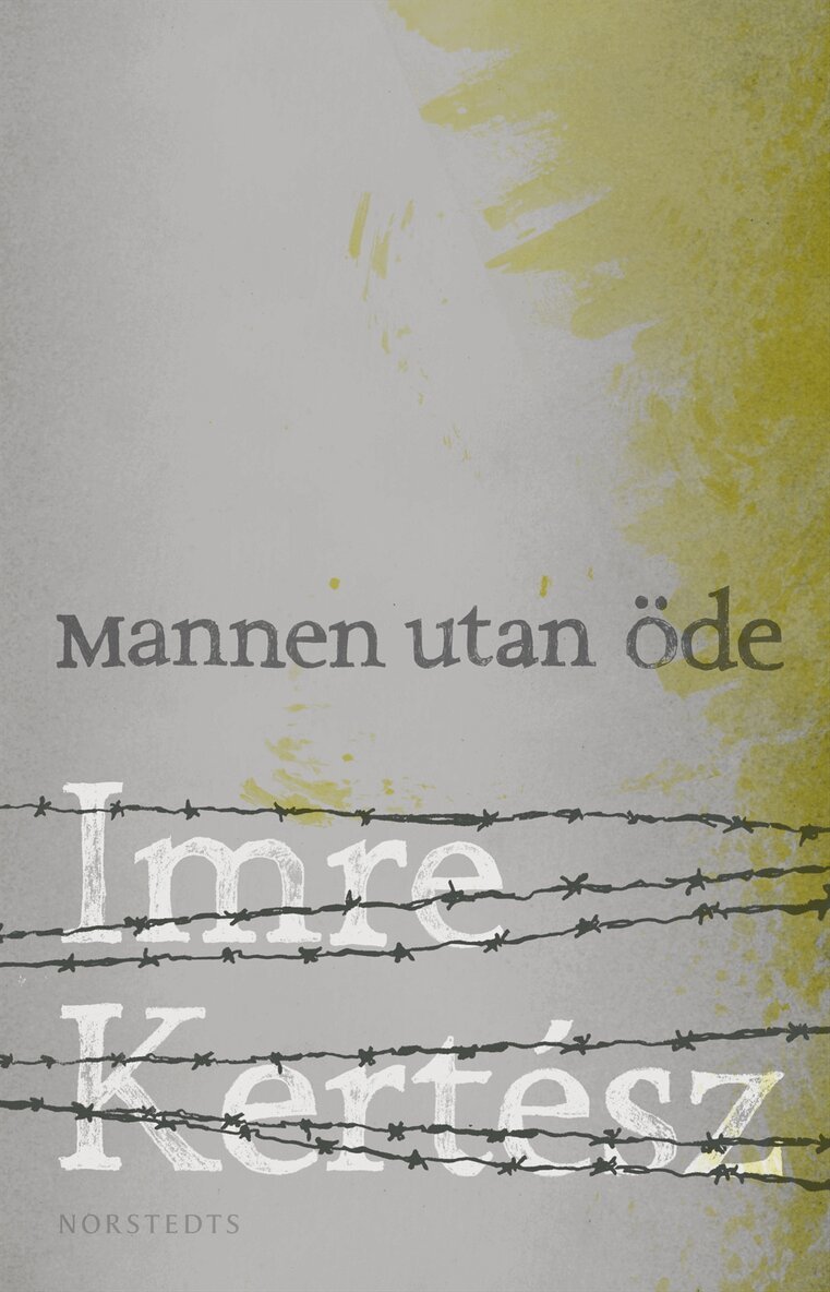 Imre Kertész - Mannen utan öde, Inbunden