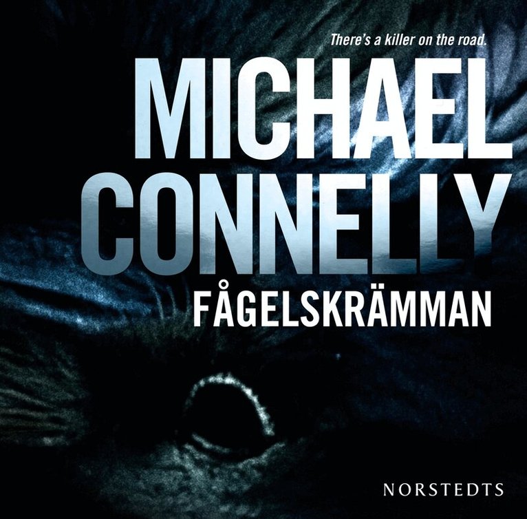 Michael Connelly - Fågelskrämman, CD-bok