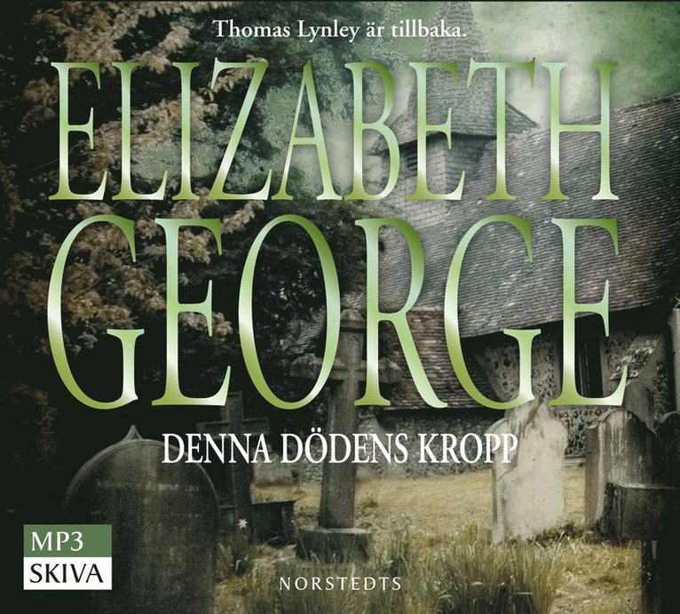 Elizabeth George - Denna dödens kropp, CD-bok
