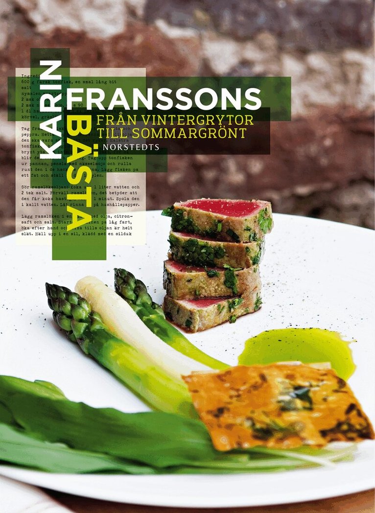 Karin Fransson - Karin Franssons bästa : från vintergrytor till sommargrönt, Inbunden
