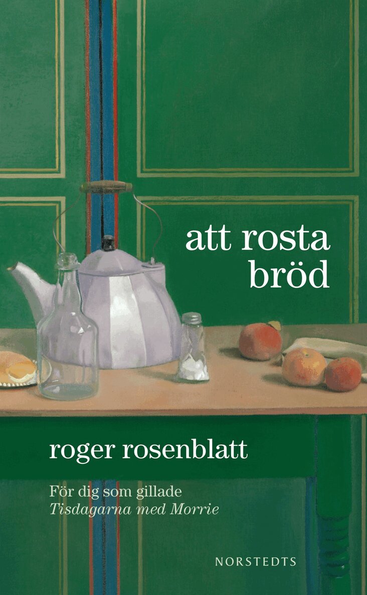 Roger Rosenblatt - Att rosta bröd, Pocket