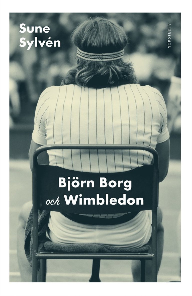 Sune Sylvén - Björn Borg och Wimbledon, E-bok