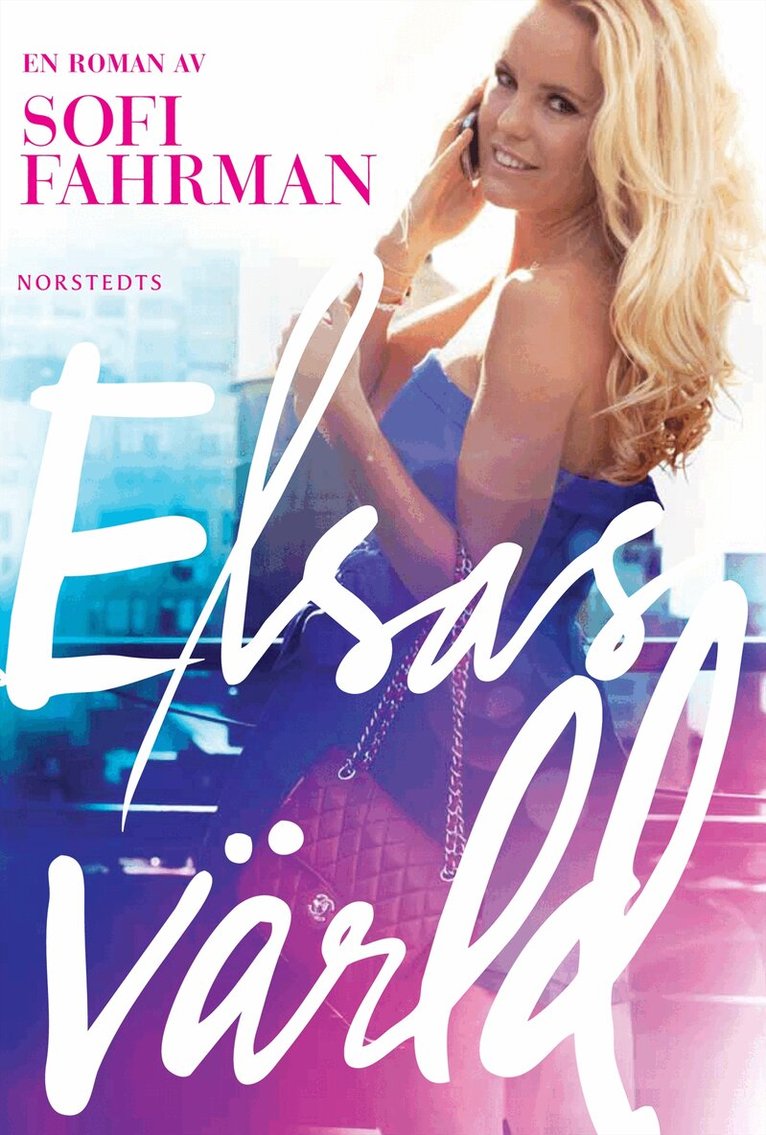 Sofi Fahrman - Elsas värld, E-bok