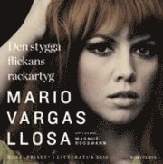 Mario Vargas Llosa - Den stygga flickans rackartyg, CD-bok