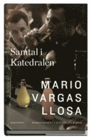 Mario Vargas Llosa - Samtal i katedralen, Inbunden