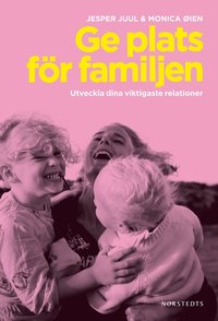 e-Bok Ge plats för familjen  utveckla dina viktigaste relationer