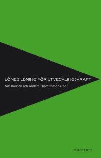 Nils Karlson - Lönebildning för utvecklingskraft, Häftad