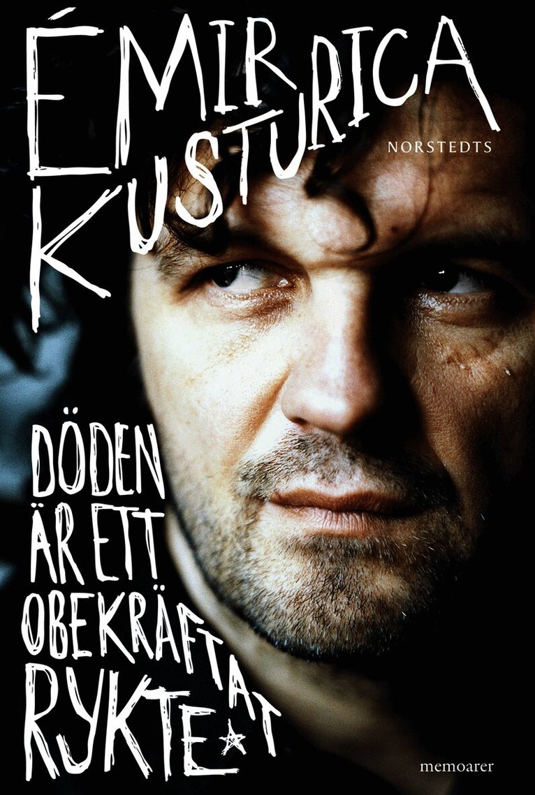 Emir Kusturica - Döden är ett obekräftat rykte, Inbunden