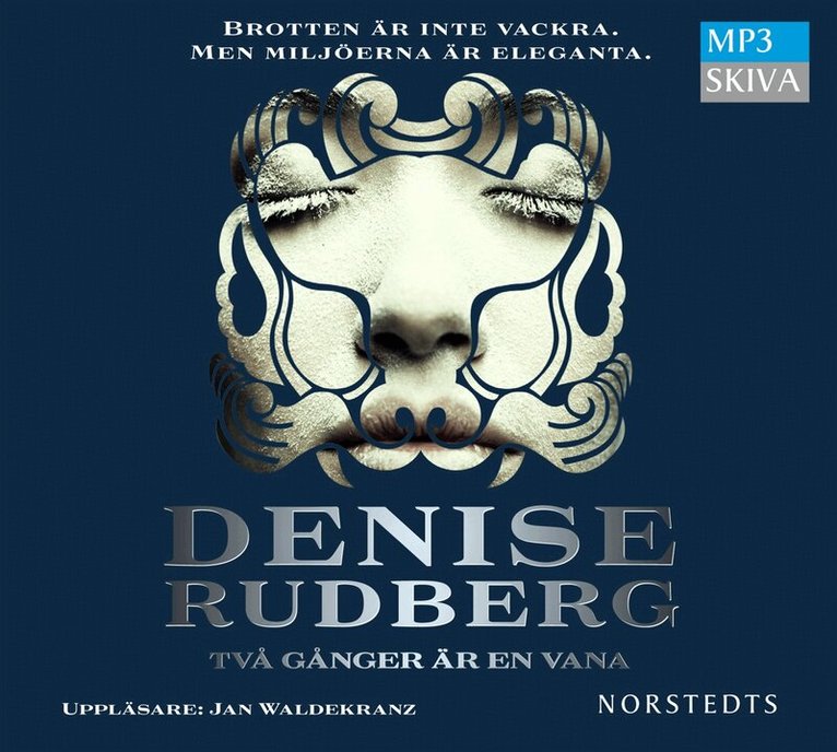 Denise Rudberg - Två gånger är en vana - Speltid ca 10 tim, CD-bok